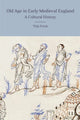 Book cover of: Old Age in Early Medieval England. By: Thijs Porck