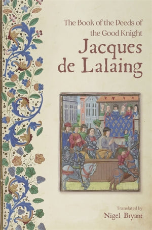 Book of the Deeds of the Good Knight Jacques de Lalaing