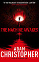 Book cover of: Machine Awakes (The Spider Wars 2). By: Adam Christopher
