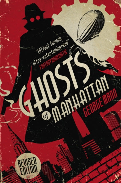 Book cover of: Ghosts of Manhattan (A Ghost Novel). By: George Mann