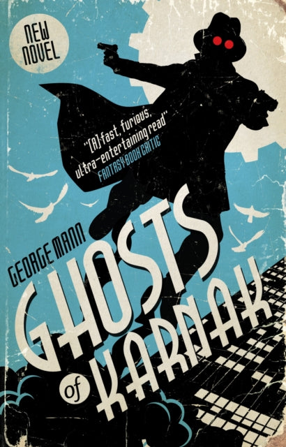 Book cover of: Ghosts of Karnak. By: George Mann