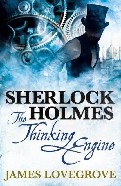 Book cover of: Sherlock Holmes: The Thinking Engine