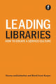 Book cover of: Leading Libraries. By: Wyoma VanDuinkerken