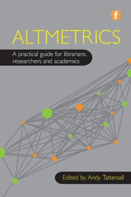 Book cover of: Altmetrics. By: Andy Tattersall