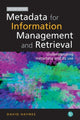 Book cover of: Metadata for Information Management and Retrieval. By: David Haynes