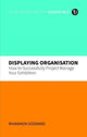 Book cover of: Displaying Organisation. By: Rhiannon Goddard