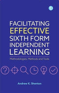 Facilitating Effective Sixth Form Independent Learning