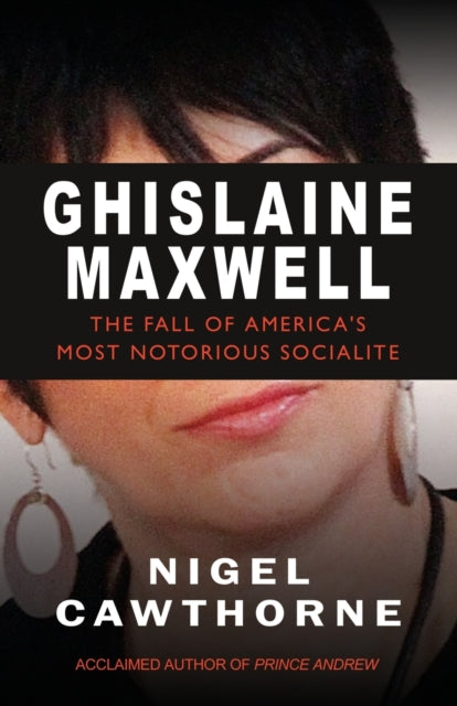 Book cover of: Ghislaine Maxwell. By: Nigel Cawthorne