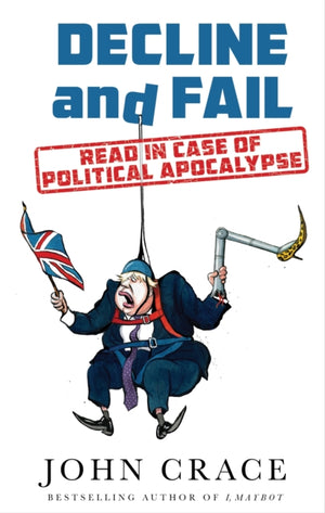 Decline and Fail, Read in Case of Political Apocalypse