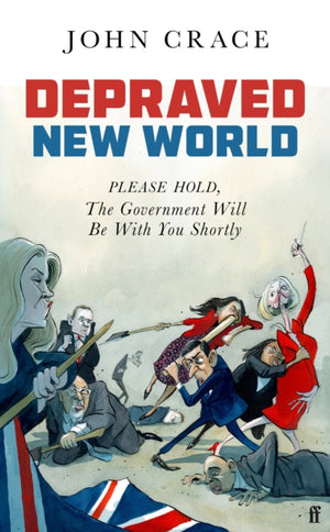 Depraved New World, Please Hold, the Government Will Be With You Shortly