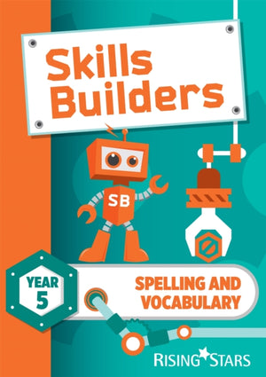 Skills Builders Spelling and Vocabulary Year 5 Pupil Book new edition