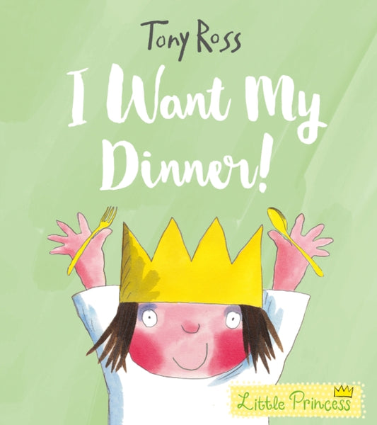 Book cover of: I Want My Dinner!