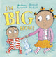 Book cover of: I'm Big Now. By: Anthea Simmons