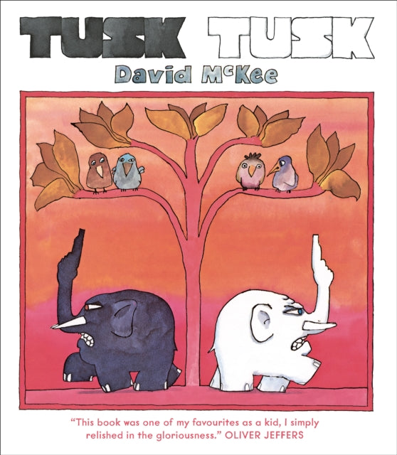 Book cover of: Tusk Tusk. By: David McKee