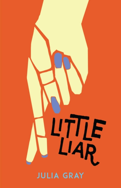 Book cover of: Little Liar. By: Julia Gray