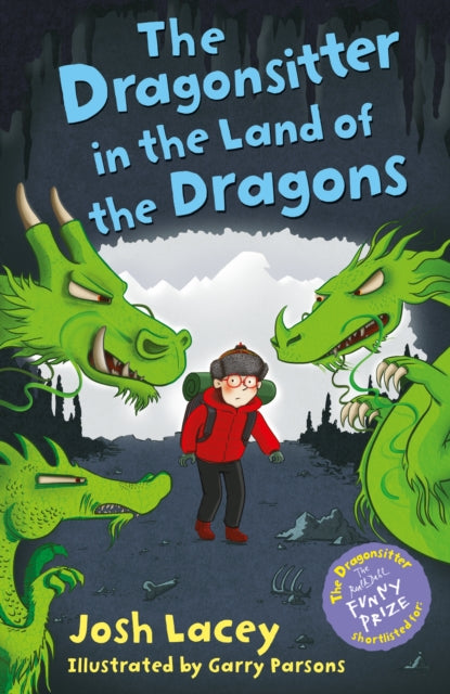 Book cover of: Dragonsitter in the Land of the Dragons. By: Josh Lacey