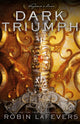 Book cover of: Dark Triumph. By: Robin LaFevers