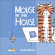 Book cover of: Mouse in the House. By: Russell Ayto