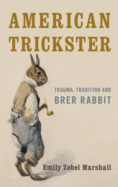 Book cover of: American Trickster. By: Emily Zobel Marshall