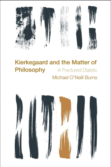 Book cover of: Kierkegaard and the Matter of Philosophy
