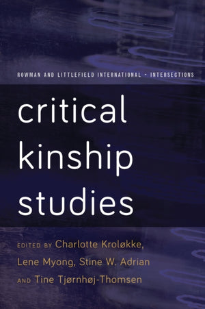 Critical Kinship Studies