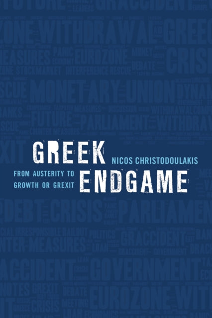 Book cover of: Greek Endgame. By: Nicos Christodoulakis