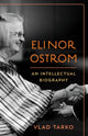 Book cover of: Elinor Ostrom. By: Vlad Tarko