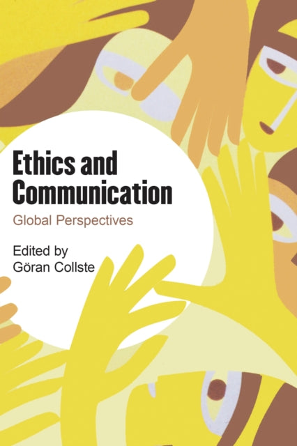 Book cover of: Ethics and Communication. By: Göran Collste