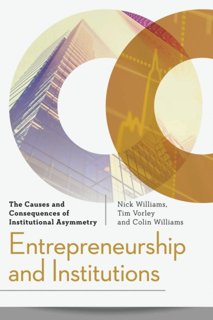 Book cover of: Entrepreneurship and Institutions. By: Nick Williams