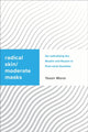 Book cover of: Radical Skin, Moderate Masks. By: Yassir Morsi