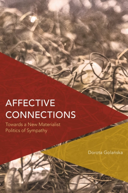Book cover of: Affective Connections. By: Dorota Golańska
