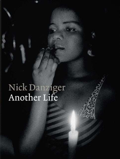 Book cover of: Another Life. By: Nick Danziger