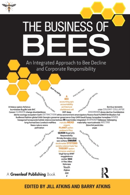 Book cover of: Business of Bees. By: Atkins, Jill (Research director)
