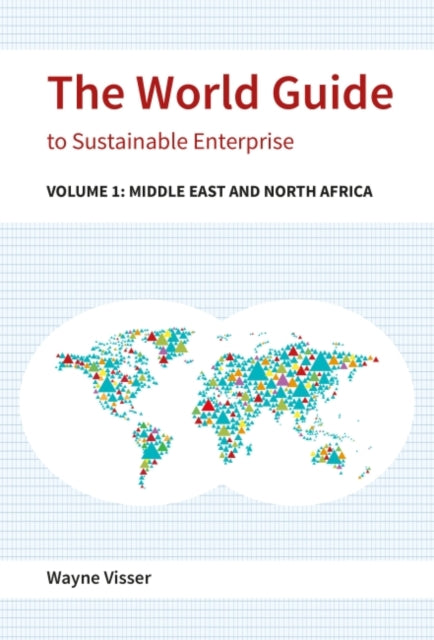 Book cover of: World Guide to Sustainable Enterprise. By: Wayne Visser