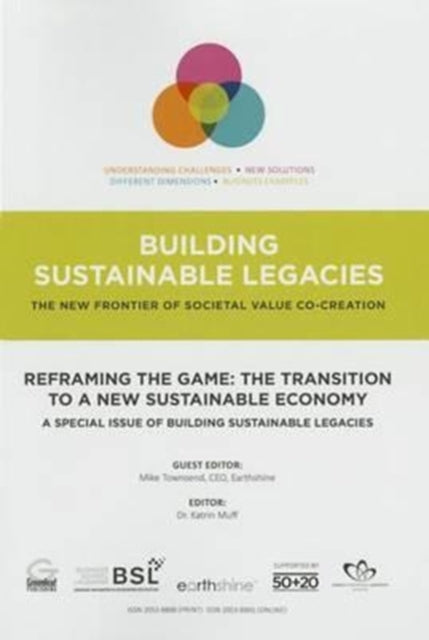 Book cover of: Reframing the Game: The Transition to a New Sustainable Economy. By: Mike Townsend