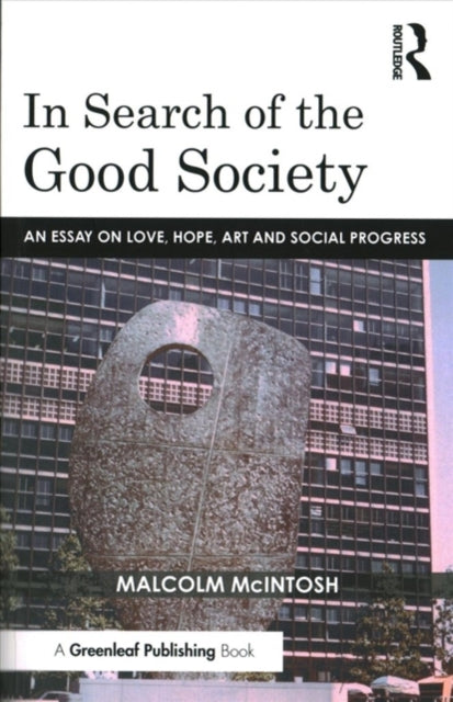 Book cover of: In Search of the Good Society. By: Malcolm McIntosh