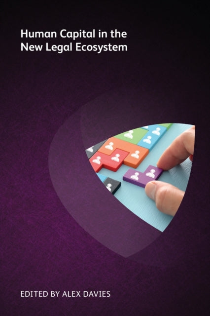 Book cover of: Human Capital in the New Legal Ecosystem. By: ROSTER