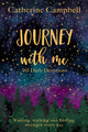 Book cover of: Journey with Me. By: Catherine Campbell