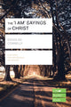 I am' sayings of Christ (Lifebuilder Study Guides)