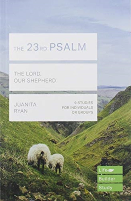 Book cover of: 23rd Psalm (Lifebuilder Study Guides). By: Juanita Ryan