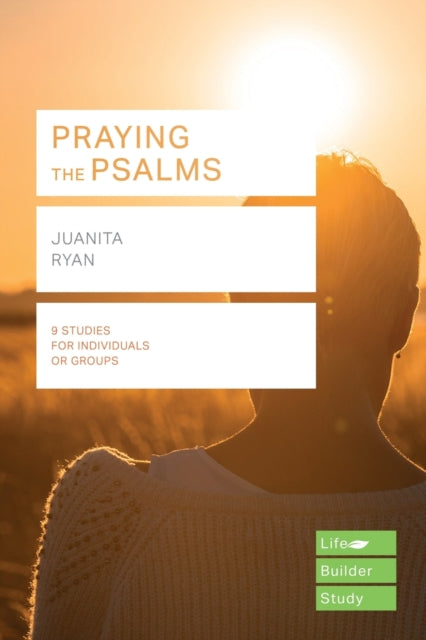 Book cover of: Praying the Psalms (Lifebuilder Study Guides). By: Juanita Ryan
