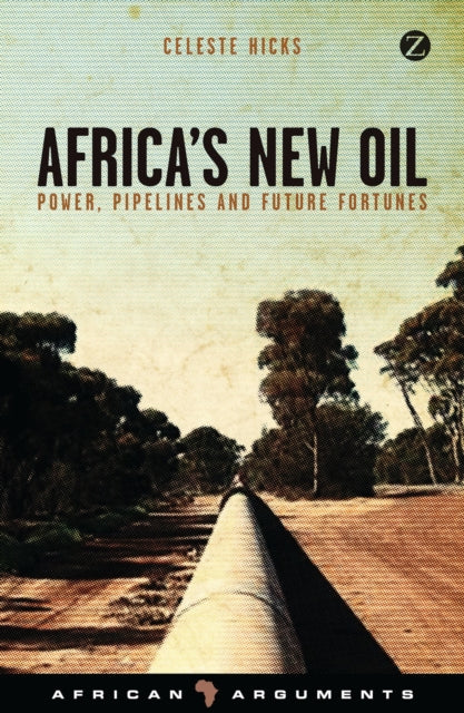 Book cover of: Africa's New Oil. By: Celeste Hicks