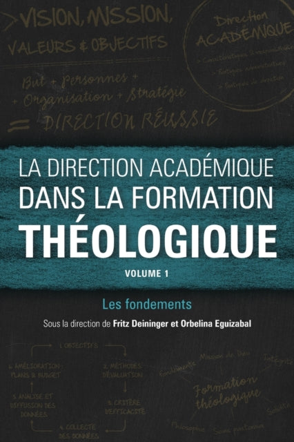 Book cover of: La direction academique dans la formation theologique, volume 1. By: Fritz Deininger