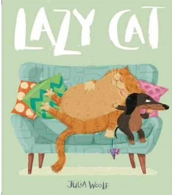 Book cover of: Lazy Cat. By: Julia Woolf