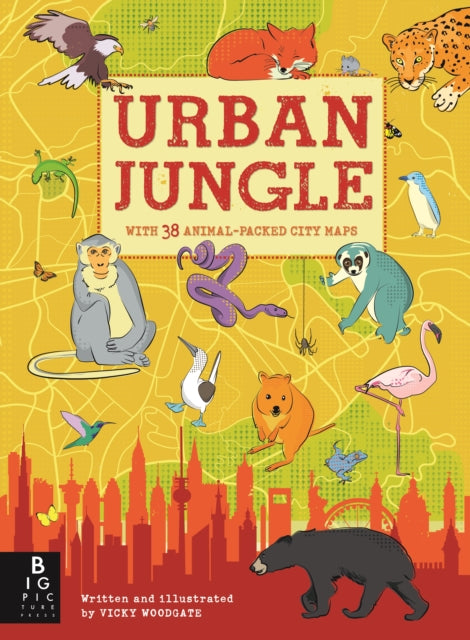 Book cover of: Urban Jungle. By: Victoria Woodgate (author)