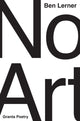 Book cover of: No Art. By: Ben Lerner