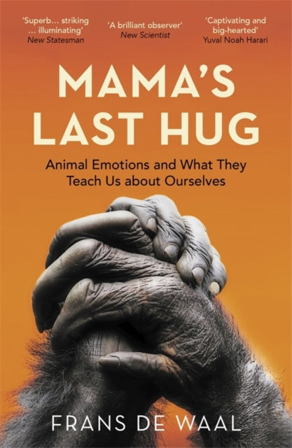 Book cover of: Mama's Last Hug. By: Frans De Waal