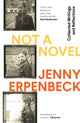 Book cover of: Not a Novel. By: Jenny Erpenbeck