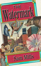 Book cover of: Watermark. By: Sam Mills