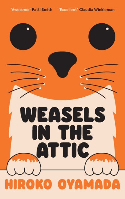 Book cover of: Weasels in the Attic. By: 小山田浩子